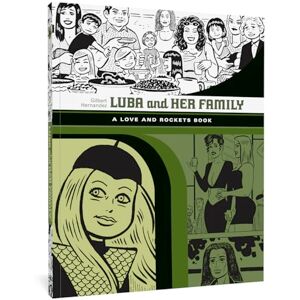 Hernandez, Gilbert Luba And Her Family: A Love And Rockets Book (LOVE & ROCKETS LIBRARY GILBERT GN) Hernandez, Gilbert Luba And Her Family: A Love And Rockets Book (LOVE & ROCKETS LIBRARY GILBERT GN)