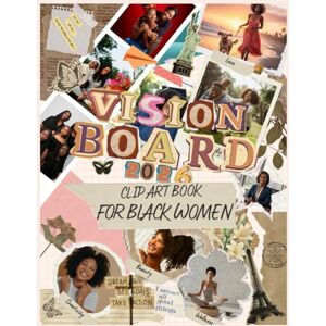 Publishing, Future Glow 2026 Vision Board Clip Art Book For Women: Empowering +750 Images, Words, Affirmations, And Quotes To Manifest Your Dreams And Goals (Vision Board Supplies) Publishing, Future Glow 2026 Vision Board Clip Art Book For Women: Empowering +750 Images, Words, Affirmations, And Quotes To Manifest Your Dreams And Goals (Vision Board Supplies)
