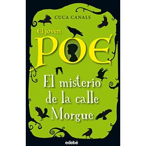 Canals, Cuca El misterio de la calle Morgue (EL JOVEN POE) Canals, Cuca El misterio de la calle Morgue (EL JOVEN POE)