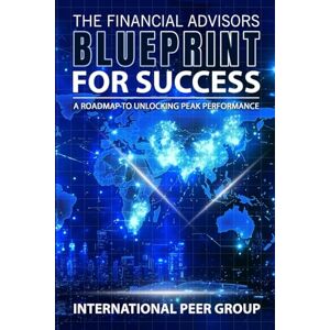 Arayssi, Ali The Financial Advisor's Blueprint for Success Arayssi, Ali The Financial Advisor's Blueprint for Success