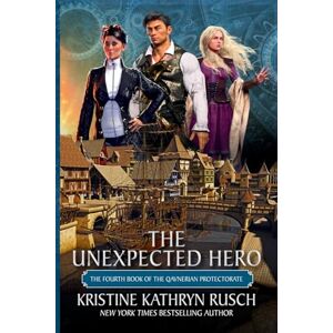 Rusch, Kristine Kathryn The Unexpected Hero Rusch, Kristine Kathryn The Unexpected Hero