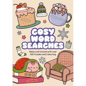 Moore, Dr Gareth Cosy Word Searches: Relax and Unwind with over 100 Puzzles and Colouring Moore, Dr Gareth Cosy Word Searches: Relax and Unwind with over 100 Puzzles and Colouring