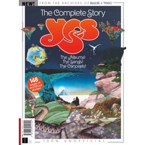Future Publishing Ltd Prog Special: The Complete Story of Yes: The epic history of prog rock's greatest band Future Publishing Ltd Prog Special: The Complete Story of Yes: The epic history of prog rock's greatest band