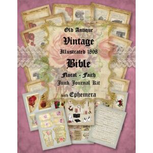 Creations, Nova Dawn Old Antique Vintage Illustrated 1898 Bible Floral Faith Junk Journal Kit with Ephemera: Collection Of Beautiful Distressed Illustrated Christian ... Projects (Faith Junk Journal Collection) Creations, Nova Dawn Old Antique Vintage Illustrated 1898 Bible Floral Faith Junk Journal Kit with Ephemera: Collection Of Beautiful Distressed Illustrated Christian ... Projects (Faith Junk Journal Collection)