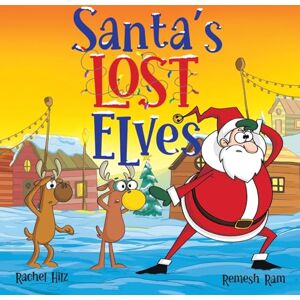 Hilz, Rachel Santa's Lost Elves: A Funny Christmas Holiday Storybook Adventure for Kids: 3 Hilz, Rachel Santa's Lost Elves: A Funny Christmas Holiday Storybook Adventure for Kids: 3