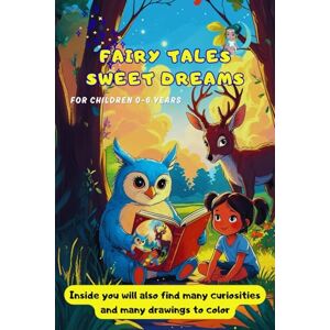 Parlante, Il Grillo sweet dreams stories: illustrated fairy tales for children,short bedtime stories,stories with colorful drawings: Mum and dad books to read to ... Book 3-6 Years, Special moments with child Parlante, Il Grillo sweet dreams stories: illustrated fairy tales for children,short bedtime stories,stories with colorful drawings: Mum and dad books to read to ... Book 3-6 Years, Special moments with child