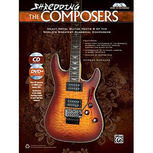 Schauss, German Shredding the Composers: Heavy Metal Guitar Meets 8 of the World's Greatest Classical Composers (Book, CD & DVD) (Shredding Styles) Schauss, German Shredding the Composers: Heavy Metal Guitar Meets 8 of the World's Greatest Classical Composers (Book, CD & DVD) (Shredding Styles)