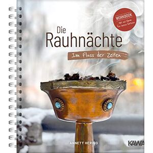 Hering, Annett Die Rauhnächte Im Fluss der Zeiten: Ein Workbook für die 12 heiligen Nächte mit viel Raum für eigene Notizen: Tagebuch für Rauhnacht Rituale zum ... mit Erklärungen, Empfehlungen und Checklisten Hering, Annett Die Rauhnächte Im Fluss der Zeiten: Ein Workbook für die 12 heiligen Nächte mit viel Raum für eigene Notizen: Tagebuch für Rauhnacht Rituale zum ... mit Erklärungen, Empfehlungen und Checklisten