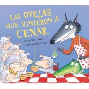 Smallman, Steve Las ovejas que vinieron a cenar (La ovejita que vino a cenar) (Cuentos infantiles) Smallman, Steve Las ovejas que vinieron a cenar (La ovejita que vino a cenar) (Cuentos infantiles)
