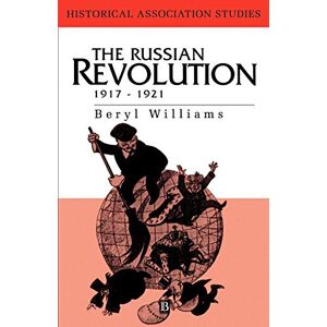 Williams, Beryl Russian Revolution 1917-21: History Association Studies (Historical Association Studies) Williams, Beryl Russian Revolution 1917-21: History Association Studies (Historical Association Studies)
