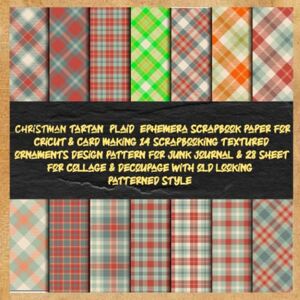 loj, jakika christman tartan plaid ephemera scrapbook paper for cricut & card making 14 scrapbooking textured ornaments design pattern for junk journal & 28 ... & decoupage with old looking patterned style loj, jakika christman tartan plaid ephemera scrapbook paper for cricut & card making 14 scrapbooking textured ornaments design pattern for junk journal & 28 ... & decoupage with old looking patterned style