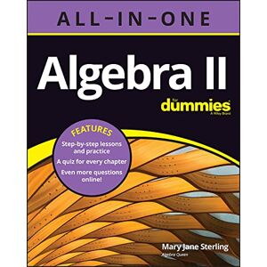 Sterling, Mary Jane Algebra II All-in-One For Dummies Sterling, Mary Jane Algebra II All-in-One For Dummies