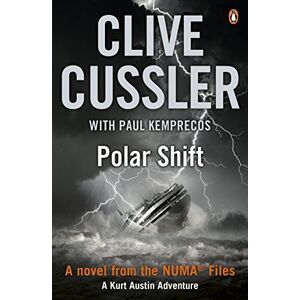 Cussler, Clive Polar Shift: NUMA Files #6 (The NUMA Files, 6) Cussler, Clive Polar Shift: NUMA Files #6 (The NUMA Files, 6)