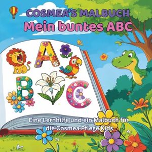 Colourfield, Artie Mein buntes ABC: Alphabet lernen, Buchstaben ausmalen und Tiere, Pflanzen & Dinge entdecken – Eine kreative Lernhilfe für Kinder ab 3 Jahren (Cosmea's Malbücher) Colourfield, Artie Mein buntes ABC: Alphabet lernen, Buchstaben ausmalen und Tiere, Pflanzen & Dinge entdecken – Eine kreative Lernhilfe für Kinder ab 3 Jahren (Cosmea's Malbücher)