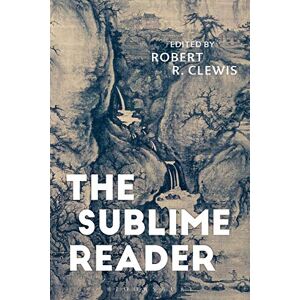 Robert Clewis The Sublime Reader Robert Clewis The Sublime Reader