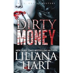 Hart, Liliana Dirty Money: 7 (J.J. Graves Mystery) Hart, Liliana Dirty Money: 7 (J.J. Graves Mystery)
