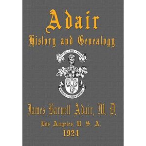 Adair, M D James Barnett Adair History and Genealogy Adair, M D James Barnett Adair History and Genealogy