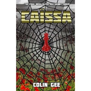Gee, Colin Caissa The last book in the Red Gambit series.: The last book in the Red Gambit series. Gee, Colin Caissa The last book in the Red Gambit series.: The last book in the Red Gambit series.