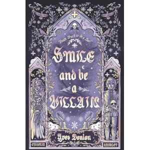 Donlon, Yves Smile and Be a Villain: 1 (Goodnight Sweet Prince) Donlon, Yves Smile and Be a Villain: 1 (Goodnight Sweet Prince)