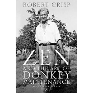 Crisp, Robert Zen and the Art of Donkey Maintenance Crisp, Robert Zen and the Art of Donkey Maintenance