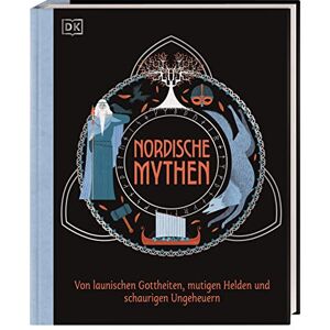 Ralphs, Matt Nordische Mythen: Von launischen Gottheiten, mutigen Helden und schaurigen Ungeheuern. Spannendes Sachwissen für Kinder ab 10 Jahren Ralphs, Matt Nordische Mythen: Von launischen Gottheiten, mutigen Helden und schaurigen Ungeheuern. Spannendes Sachwissen für Kinder ab 10 Jahren