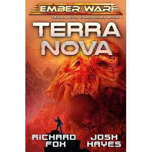 Fox, Richard Terra Nova: Volume 1 (The Terra Nova Chronicles) Fox, Richard Terra Nova: Volume 1 (The Terra Nova Chronicles)