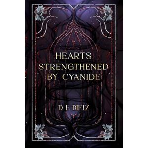 Dietz Hearts Strengthened by Cyanide Dietz Hearts Strengthened by Cyanide