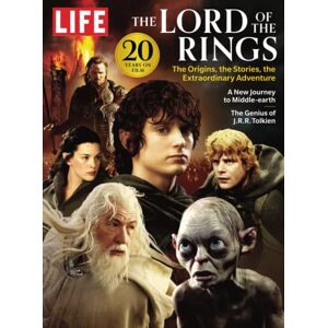 The Editors of LIFE LIFE The Lord of The Rings: The Origins, the Stories, the Extraordinary Adventure The Editors of LIFE LIFE The Lord of The Rings: The Origins, the Stories, the Extraordinary Adventure