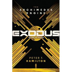Hamilton, Peter F. Exodus: The Archimedes Engine Hamilton, Peter F. Exodus: The Archimedes Engine