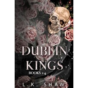 Shaw, Lk Dublin Kings Books 1-4 Shaw, Lk Dublin Kings Books 1-4