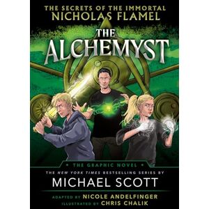 Scott The Alchemyst: The Secrets of the Immortal Nicholas Flamel Graphic Novel Scott The Alchemyst: The Secrets of the Immortal Nicholas Flamel Graphic Novel