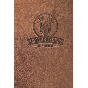 SimplyTwo Motorcycle Trip Journal: Travel Log Book with Prompts for Bikers Motorbike Vacation Logbook for Bikers Pocket-Size 6x9 inch 100 pages SimplyTwo Motorcycle Trip Journal: Travel Log Book with Prompts for Bikers Motorbike Vacation Logbook for Bikers Pocket-Size 6x9 inch 100 pages
