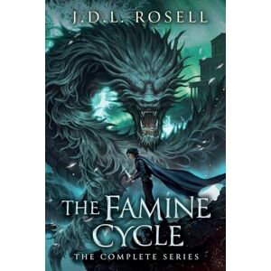 Rosell, J D L The Famine Cycle Trilogy: The Complete Epic Fantasy Series Omnibus Rosell, J D L The Famine Cycle Trilogy: The Complete Epic Fantasy Series Omnibus
