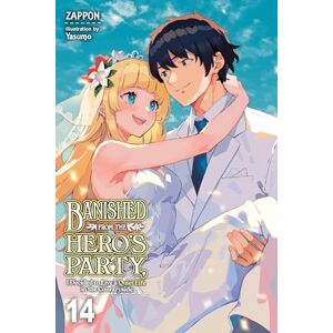 DeLucia, Dale Banished from the Hero's Party, I Decided to Live a Quiet Life in the Countryside, Vol. 14 (light novel): Volume 14 DeLucia, Dale Banished from the Hero's Party, I Decided to Live a Quiet Life in the Countryside, Vol. 14 (light novel): Volume 14