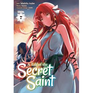 Touya A Tale of the Secret Saint (Manga) Vol. 7 Touya A Tale of the Secret Saint (Manga) Vol. 7