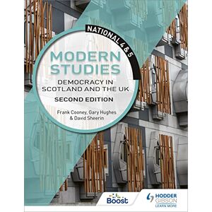 Cooney, Frank National 4 & 5 Modern Studies: Democracy in Scotland and the UK: Second Edition Cooney, Frank National 4 & 5 Modern Studies: Democracy in Scotland and the UK: Second Edition