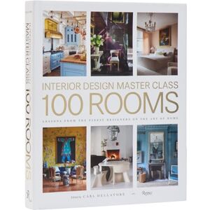 Dellatore, Carl Design Master Class 100 Rooms: Lessons from the Finest Designers on the Art of Home Dellatore, Carl Design Master Class 100 Rooms: Lessons from the Finest Designers on the Art of Home