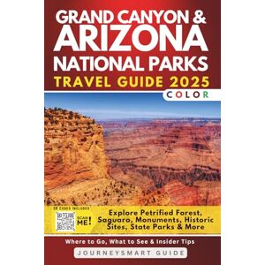 Peregrine, Paul Grand Canyon & Arizona National Parks Travel Guide: Explore Petrified Forest, Saguaro, Monuments, Historic Sites, State Parks & More (FULL COLOR) (Arizona Travel Books) Peregrine, Paul Grand Canyon & Arizona National Parks Travel Guide: Explore Petrified Forest, Saguaro, Monuments, Historic Sites, State Parks & More (FULL COLOR) (Arizona Travel Books)