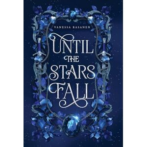 Rasanen, Vanessa Until the Stars Fall Rasanen, Vanessa Until the Stars Fall