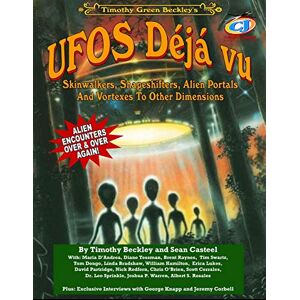 Beckley, Timothy Green UFOS Deja Vu Beckley, Timothy Green UFOS Deja Vu