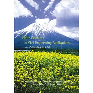 CRC Press Finite Elements in Civil Engineering Applications: Proceedings of the Third Diana World Conference, Tokyo, Japan, 9-11 October 2002 CRC Press Finite Elements in Civil Engineering Applications: Proceedings of the Third Diana World Conference, Tokyo, Japan, 9-11 October 2002