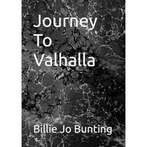 Bunting, Billie Jo Journey To Valhalla Bunting, Billie Jo Journey To Valhalla