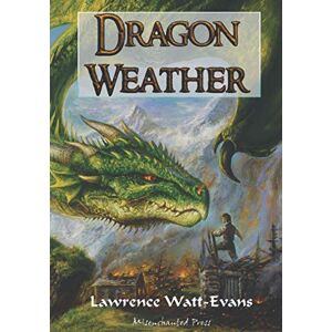 Watt-Evans, Lawrence Dragon Weather Watt-Evans, Lawrence Dragon Weather