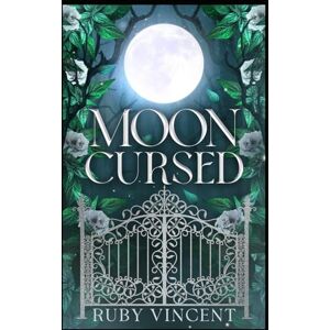 Vincent Moon Cursed: Une Romance de Harem Inversée (Académie Corvin) Vincent Moon Cursed: Une Romance de Harem Inversée (Académie Corvin)