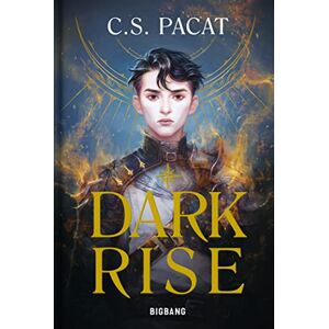 Pacat, C.S. Dark Rise, T1 : Dark Rise: Tome 1 Pacat, C.S. Dark Rise, T1 : Dark Rise: Tome 1