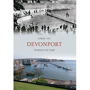 Tait, Derek Devonport Through Time Tait, Derek Devonport Through Time