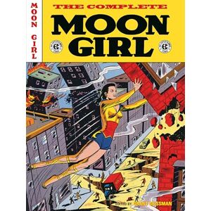 Grant Geissman The EC Archives: The Complete Moon Girl: The Complete Moon Girl, The Grant Geissman The EC Archives: The Complete Moon Girl: The Complete Moon Girl, The