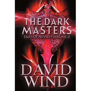 Wind, David The Dark Masters: Tales Of Nevaeh, Vol II Wind, David The Dark Masters: Tales Of Nevaeh, Vol II