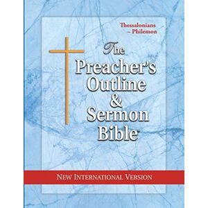 Worldwide, Leadership Ministries The Preacher's Outline & Sermon Bible: Thessalonians Philemon: New International Version: 1 Thessalonians-Philemon: New International Version (The Preacher's Outline & Sermon Bible NIV) Worldwide, Leadership Ministries The Preacher's Outline & Sermon Bible: Thessalonians Philemon: New International Version: 1 Thessalonians-Philemon: New International Version (The Preacher's Outline & Sermon Bible NIV)