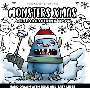 Fietz, Jennifer Monsters Xmas: Cute Colouring Book, Bold and Easy Lines Fietz, Jennifer Monsters Xmas: Cute Colouring Book, Bold and Easy Lines